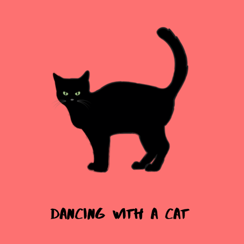 Dancing With A Cat